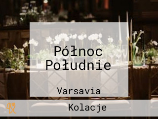 Północ Południe